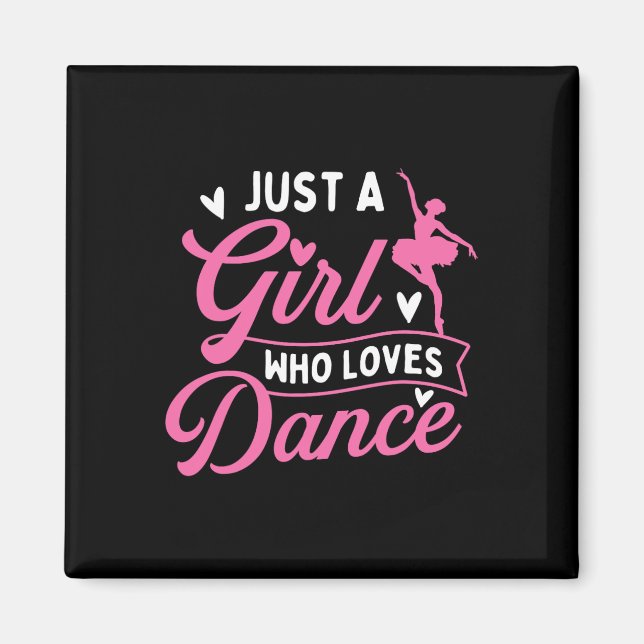 Imã Apenas Uma Menina Que Adora Dançar - Dançarina Dan (Frente)