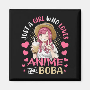 Imã Apenas Uma Menina Que Ama Anime E Boba Tea Gift Gi