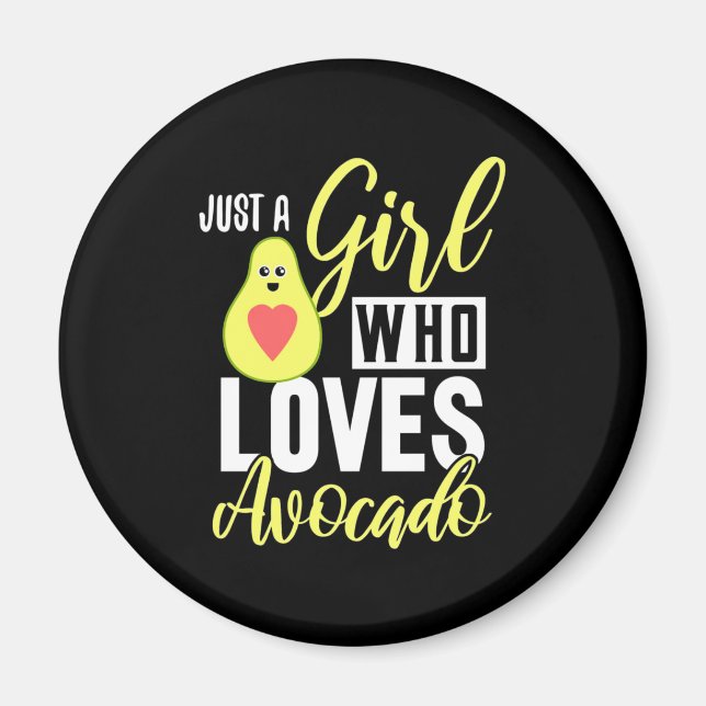 Imã Apenas Uma Menina Que Ama Avocado (Frente)