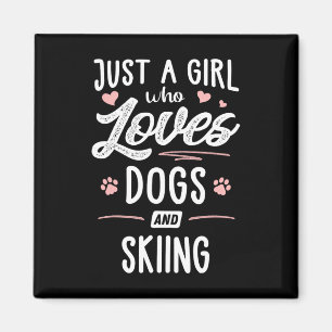Imã Apenas Uma Menina Que Ama Cachorros E Esquiar Dog
