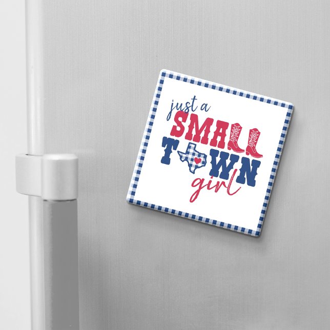 Imã Apenas uma pequena garota da cidade - Texas (Criador carregado)
