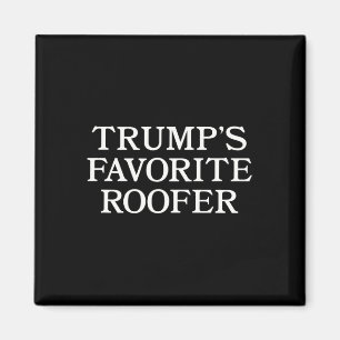 Imã Apoiador de Trump Telhador Engraçado Para Telhador