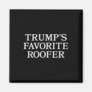 Imã Apoiador de Trump Telhador Engraçado Para Telhador