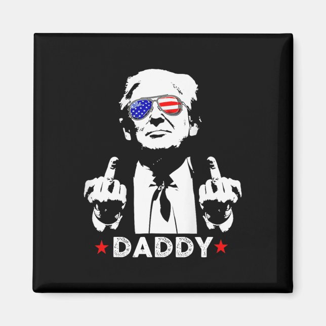 Imã Apoiadores do Trump Daddy Presidente 2025 Homens e (Frente)