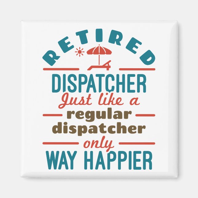 Imã Aposentado Dispatcher 911 Dispatch Retirement Happ (Frente)
