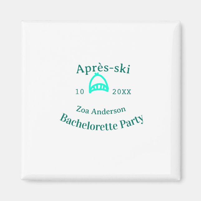 Imã Après-ski bachelorette party turquoise hat name da (Frente)