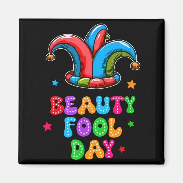 Imã April Fool's Day Beauty Fool Day April 1st Prank J (Frente)