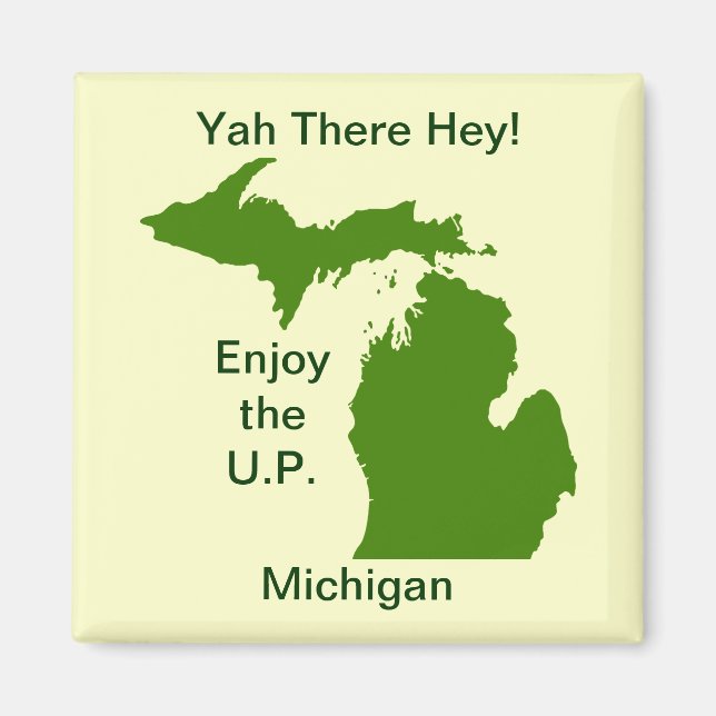 Imã Aproveite o U.P. Michigan com Da Yoopers (Frente)
