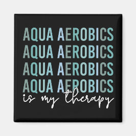 Imã Aqua Aerobics é o meu presente de Therapy Water Ae