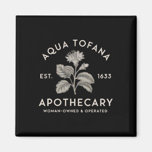 Imã Aqua Tofana Apothecary Est 1633 Mulher Proprietári
