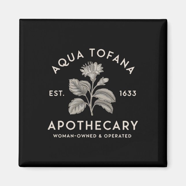 Imã Aqua Tofana Apothecary Est 1633 Mulher Proprietári (Frente)