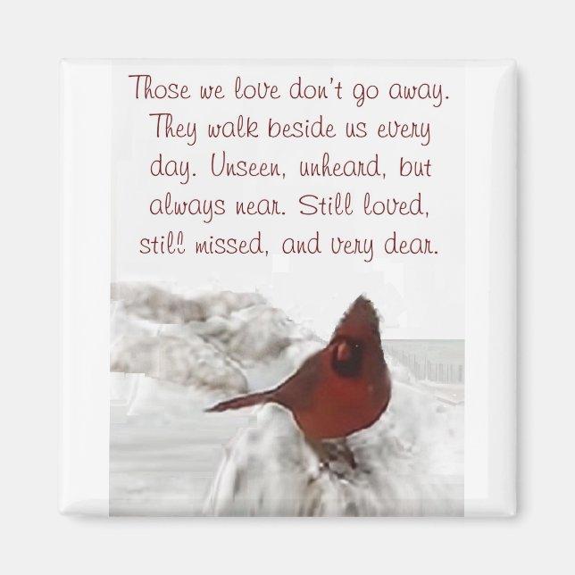 Imã "Aqueles que amamos não vão embora" (Frente)