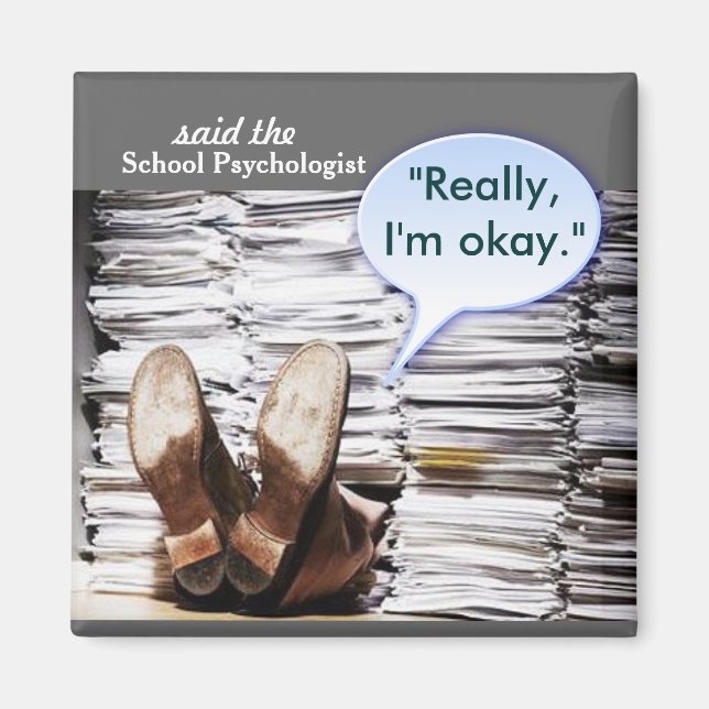 Imã Aqui está um Magnet psicólogo escolar (Frente)