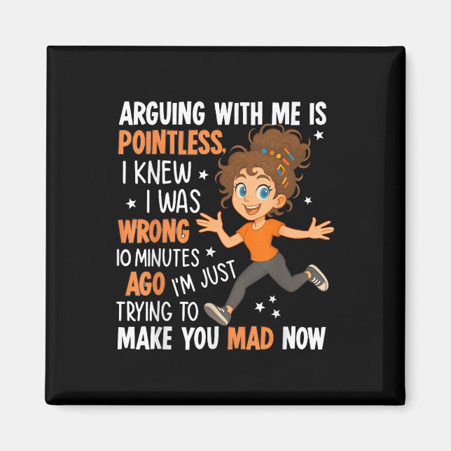 Imã Arguing With Me Is Pointless I Was Knew I Was Wron (Frente)