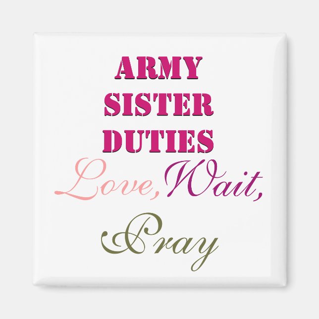 IMÃ ARMY SISTER DUTIES MAGNET (Frente)