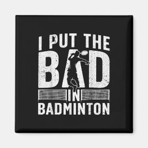 Imã Arte Engraçada de Badminton Para Homens Mulheres E