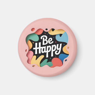 Imã Arte Motivacional em Camadas: Frase "Seja Feliz"
