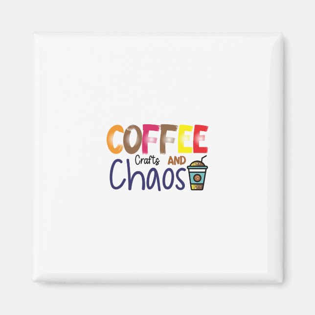 Imã Artesanatos E Caos De Café (Frente)