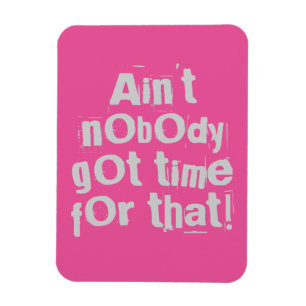 Ímã As cinzas não têm tempo para aquele Flexi Magnet