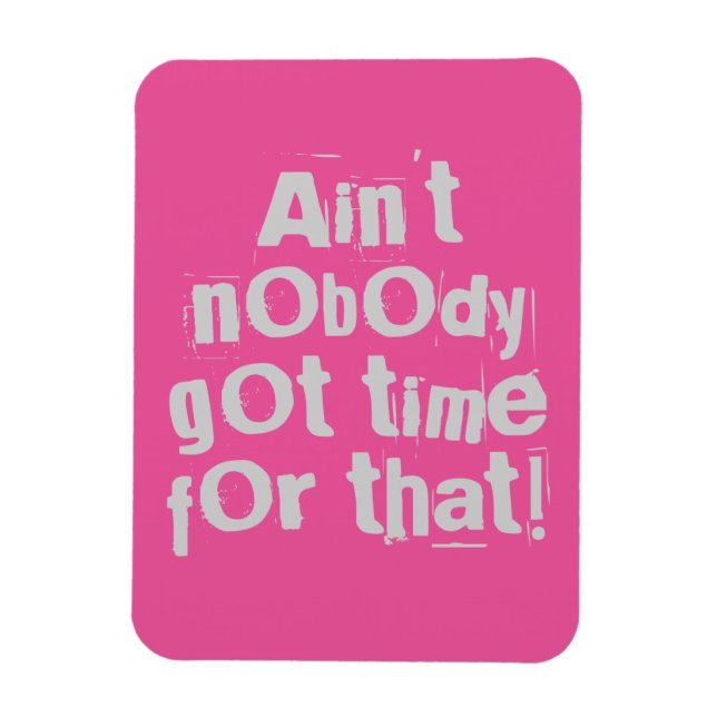 Ímã As cinzas não têm tempo para aquele Flexi Magnet (Vertical)