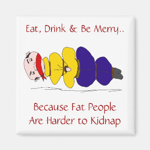 Imã As pessoas gordas são mais duras sequestrar o ím