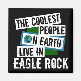 Imã As Pessoas mais legais da Terra vivem na Eagle Roc