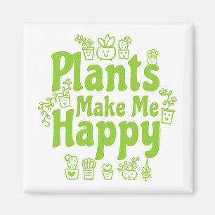 Imã As Plantas Me Fazem Feliz 