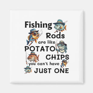 Imã As Varas de Pesca São Como Batatas Fritas Você Não