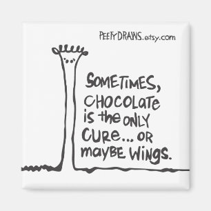 Imã Às vezes o chocolate é a única cura…