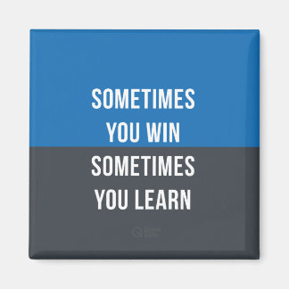 Imã Às vezes você ganha, às vezes você aprende ímã