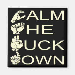 Imã ASL CTFD Calm The F**K Down #USAPatriotGraphics