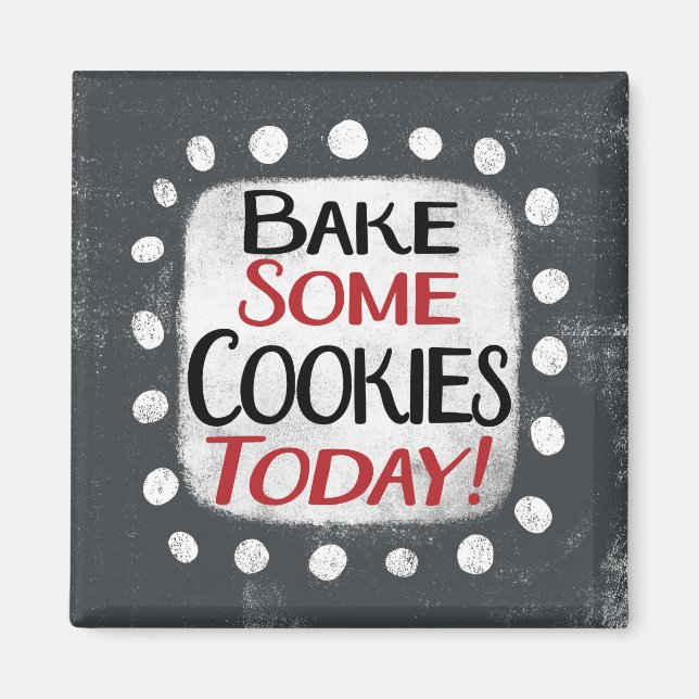 Imã Assar De Alguns Cookies Hoje, Magneta De Refrigera (Frente)