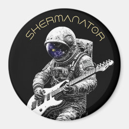 Imã Astronauta SHERMANATOR