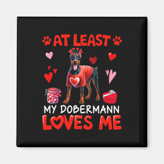 Imã At Least My Dobermann Loving Me Valentine's Single