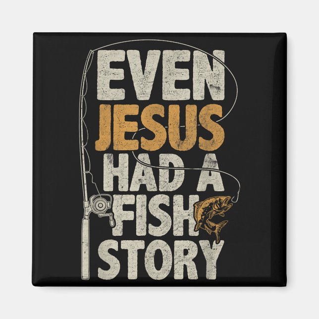 Imã Até Jesus Tinha Uma História de Peixe B Pai Pescad (Frente)