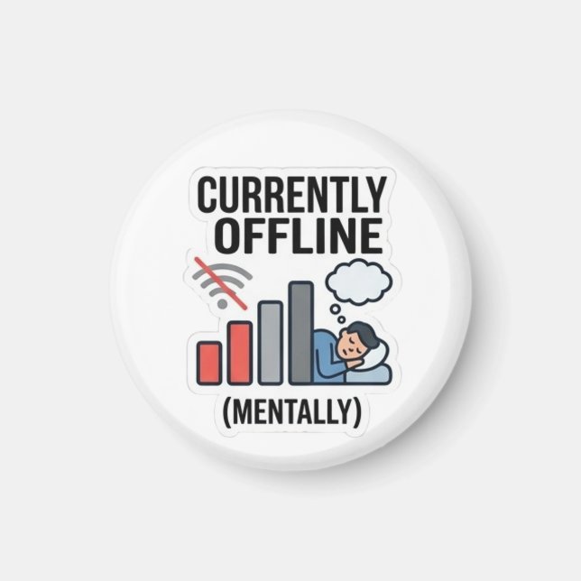 Imã Atualmente Offline Ímã Mentalmente - Divertido (Frente)