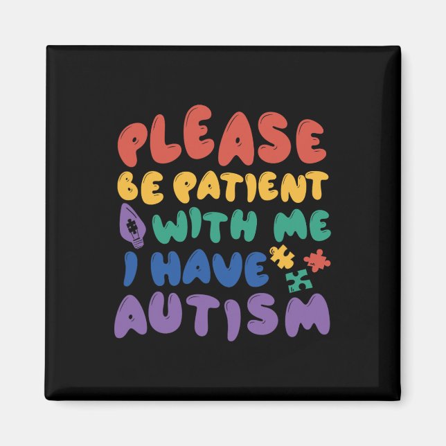 Imã Autismo Arco-íris de Consciência Seja Paciente Com (Frente)