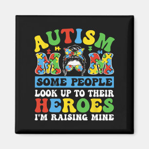 Imã Autismo Mãe Algumas Pessoas Procuram Heróis Eu sou