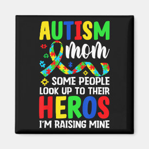 Imã Autismo Mãe Algumas Pessoas Procuram Heróis Eu sou