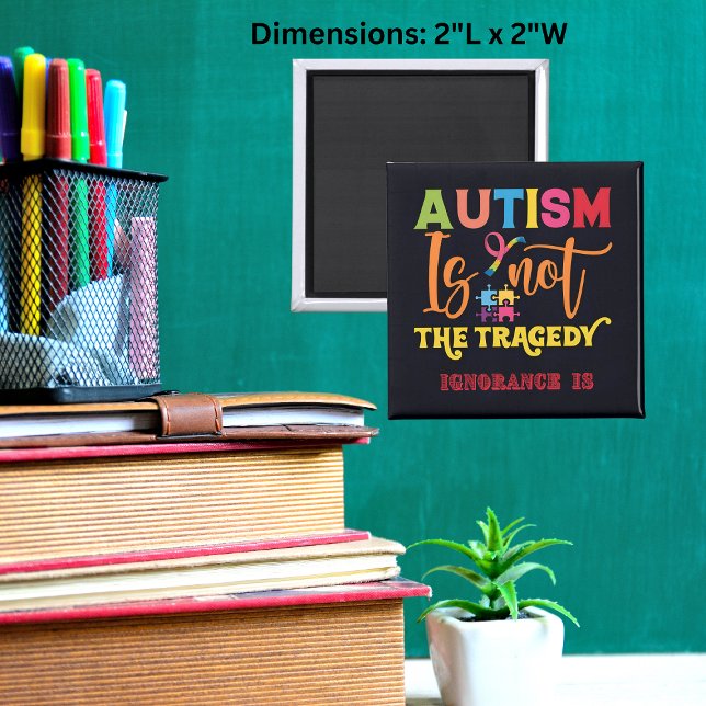 Imã Autismo Não É A Tragédia" Magneta Quadrada ('Autism Is Not The Tragedy' square magnets, a statement piece that challenges misconceptions.)
