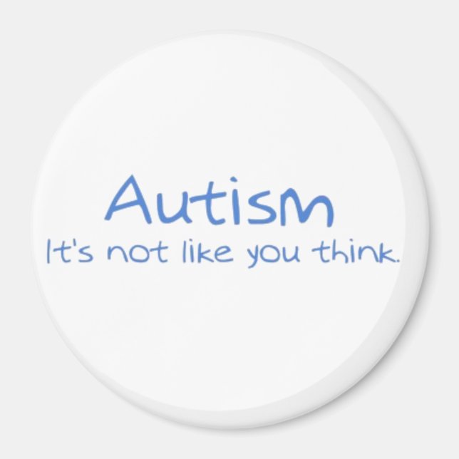 Imã Autismo: Não é como você pensa. (Frente)