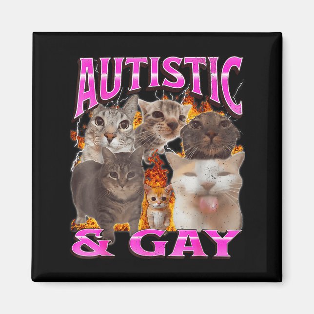 Imã Autistic And Gay Funny Cat Meme Bootleg Graphic  (Frente)