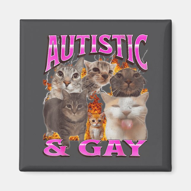 Imã Autistic And Gay Funny Cat Meme Bootleg Graphic  (Frente)