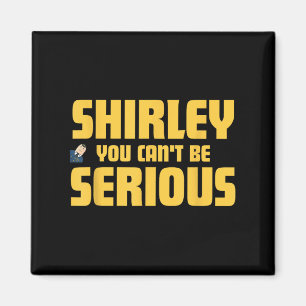 Imã Avião! Filme, Shirley, Você Não Pode Ser Sério, Sh