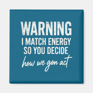 Imã Aviso Eu Combino Energia Então Você Decide Como Nó