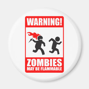 Imã Aviso! Os zombis podem ser ímã inflamável