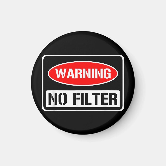 Imã Aviso Sem Filtro Engraçado Engraçado Perigo De Arm (Frente)