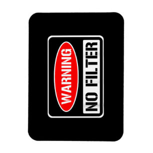 Ímã Aviso Sem Filtro Engraçado Engraçado Perigo De Arm