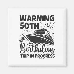 Imã Aviso Viagem de Aniversário de 50 anos em Andament