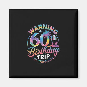 Imã Aviso Viagem de Aniversário de 60 anos em Andament